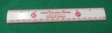 A & P vintage Eight O'Clock Coffee adv.  ruler (7