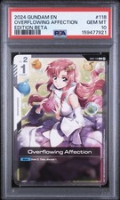 2024 GUNDAM EDITION BETA #118 OVERFLOWING AFFECTION PSA 10 picture