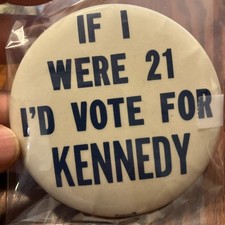 1960 If I Were 21 I'd Vote JOHN F. KENNEDY JFK 3.5