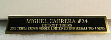 MIGUEL CABRERA 2012 T.C.W. CUSTOM FRAMING NAMEPLATE FOR SERIAL# PHOTO  picture