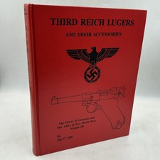 Third Reich Lugers & Their Accessories Volume III - First Edition 1988 #01375 picture