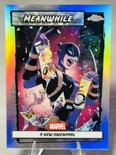 🍿🎬MEANWHILE...A NEW GWENPOOL 2026 Topps Chrome Marvel Comics REFRACTOR🎬🍿 picture