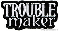 TROUBLE MAKER embroidered iron-on PATCH - REBEL OUTLAW BIKER MOTORCYCLE EMBLEM picture