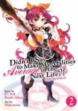 Didn't I Say to Make My Abilities Average in the Next Life? (Manga) Vol. 2 by  picture