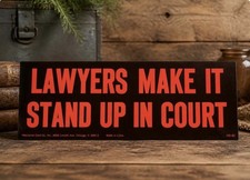 Vintage NOS BUMPER STICKER - Lawyers Make It Stand Up In Court - New Old Stock picture