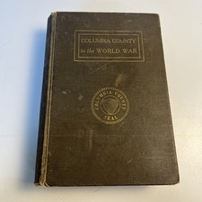 Columbia County in the World War 1924 Home Defense Committee NY WWI History Book picture