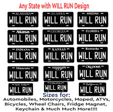 WILL RUN with State Auto License Metal Plate Tag Car Bicycle ATV Keychain Magnet picture