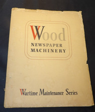 WWII/2 US Home Front Wartime Maintenance Series-Wood Newspaper Machinery Manual picture