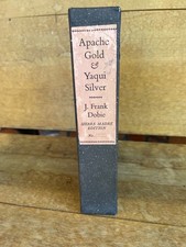 Apache Gold & Yaqui Silver , J. F. Dobie, Sierra Madre Edition. Slipcase Only picture