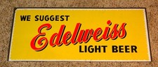 Original Rare 1940s We Suggest EDELWEISS LIGHT BEER Heavy Cardboard 24