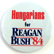 Rare Original: Hungarians for REAGAN BUSH ‘84 Vintage Political Pin back Button picture