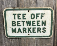 🔥Vintage Old Original Embossed Metal Golf Course TEE OFF BETWEEN MARKERS Sign picture