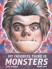 My Favorite Thing Is Monsters Book Two - Paperback By Ferris, Emil - NEW picture
