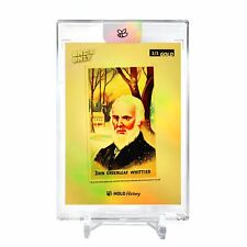 JOHN GREENLEAF WHITTIER Holo GOLD Card 2023 GleeBeeCo #JH18-G 1/1 picture