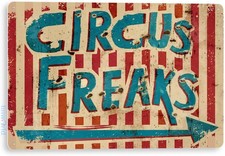 Tinworld Tin Metal Signs Home Décor: Circus Freaks Carnival Circus Sign D052 picture