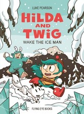 Hilda And Twig: Wake The Ice Man picture
