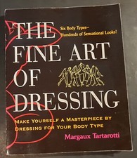 The Fine Art of Dressing by Margaux Tartarotti SIGNED, 1999(1st ED), Illustrated picture