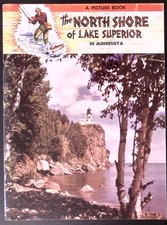 1951 THE NORTH SHORE OF LAKE SUPERIOR MN PICTURE BOOK WA FISHER TROUT FISH Z7851 picture