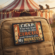 Not My Circus Not My Monkeys Patch – Turns Out This Is My Circus and monkeys picture