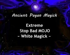 Extreme Stop Bad MOJO ~ White Magick - Spiritual Help to Stop Bad MOJO ~ picture